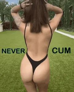 never cum>